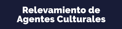 Relevamientos de agentes culturales