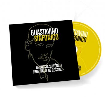 Guastavino Sinfónico. Orquesta Sinfónica Provincial de Rosario
